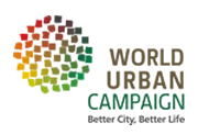 World Urban Campaign – Better City, Better Life